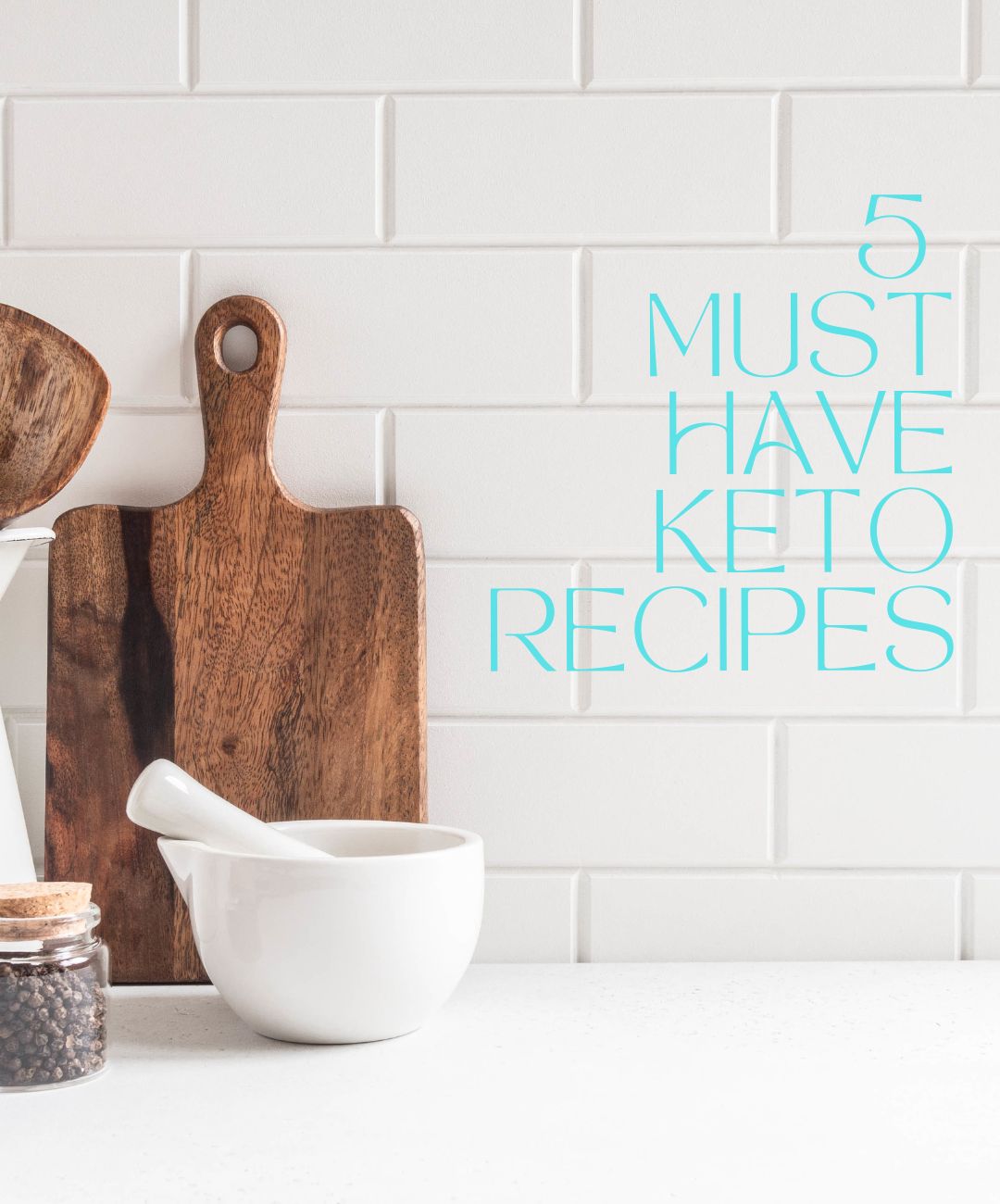 The 5 MUST HAVE Keto Recipes!